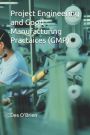 Project Engineering and Good Manufacturing Practices (GMP)