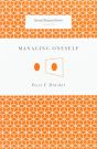 Managing Oneself (Harvard Business Review Classics) Paperback 72p
