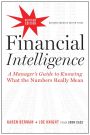Financial Intelligence, Revised Edition: A Manager's Guide to Knowing What the Numbers Really Mean Hardcover 304p